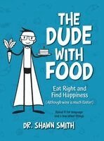 Shawn Smith - Dude with Food, Inbunden