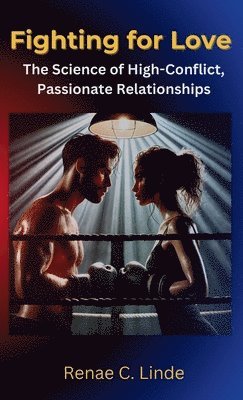 Renae C Linde - Fighting for Love, Inbunden. Tillgänglighet: Lägg i varukorg