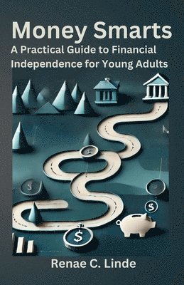 Renae C Linde - Money Smarts, Häftad. Tillgänglighet: Lägg i varukorg