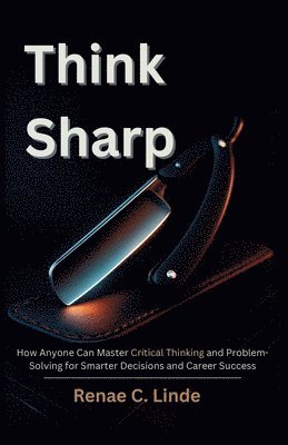 Renae C Linde - Think Sharp, Häftad. Tillgänglighet: Lägg i varukorg