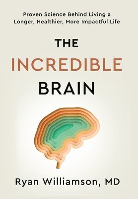 Ryan Williamson - Incredible Brain, Inbunden. Tillgänglighet: Lägg i varukorg