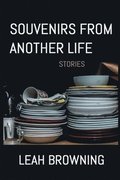 Souvenirs from Another Life