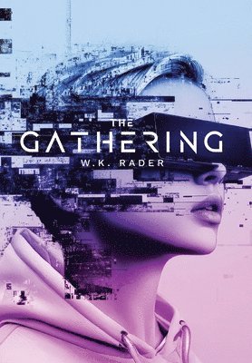 W K Rader - Gathering, Inbunden