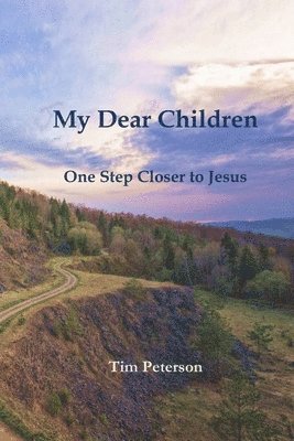 Tim Peterson - My Dear Children, Häftad