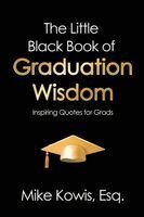 Mike Kowis - Little Black Book of Graduation Wisdom, Häftad. Tillgänglighet: Lägg i varukorg