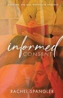Rachel Spangler - Informed Consent, Häftad. Tillgänglighet: Lägg i varukorg