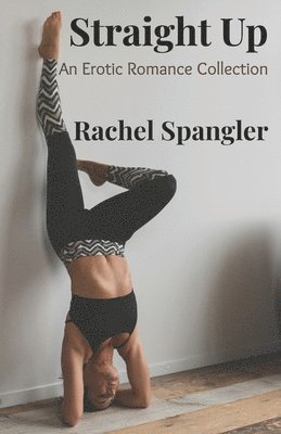 Rachel Spangler - Straight Up, Häftad