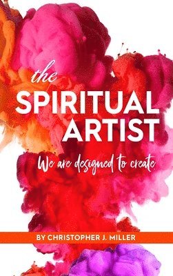 Christopher Miller, Lauren Miller Paslay - Spiritual Artist, Inbunden