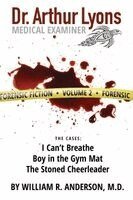 William R. Anderson, Joseph Cavanaugh - Dr. Arthur Lyons Medical Examiner: Volume 2, Häftad