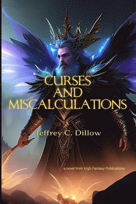 Jeffrey C Dillow - Curses and Miscalculations, Häftad. Tillgänglighet: Lägg i varukorg
