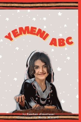 Esmihan Almontaser - Yemeni ABC, Inbunden. Tillgänglighet: Lägg i varukorg