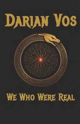 Darian Vos - We Who Were Real, Häftad