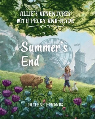 Darlene Edmonds - Allie's Adventures with Pecky and Clyde, Häftad