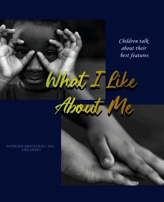 Morgan Ministries - What I Like About Me, Inbunden
