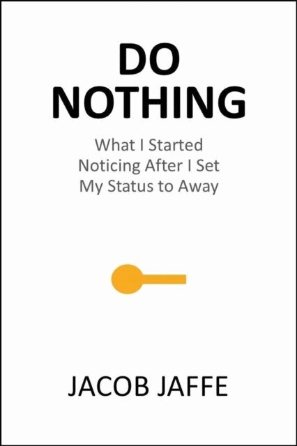 Jacob Jaffe - Do Nothing, E-bok