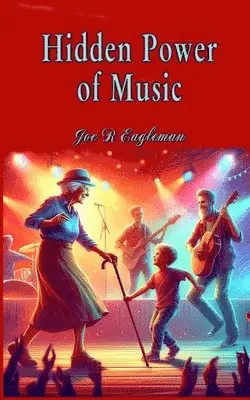Joe R Eagleman - Hidden Power of Music, Häftad. Tillgänglighet: Lägg i varukorg