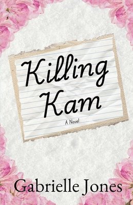 Gabrielle Jones - Killing Kam, Häftad