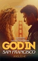 Angus He - God in San Francisco, Häftad