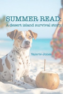 Valerie Jones - Summer Read: A desert island survival story, Häftad. Tillgänglighet: Lägg i varukorg