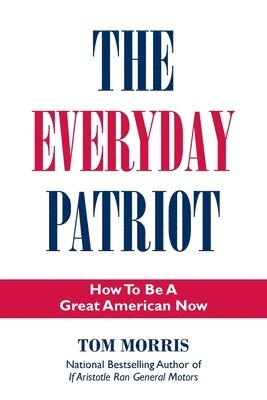 Tom Morris - Everyday Patriot, Häftad