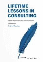 George Manning - Lifetime Lessons in Consulting, Inbunden