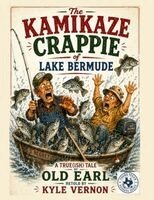 Kyle Vernon - Kamikaze Crappie of Lake Bermude, Häftad. Tillgänglighet: Lägg i varukorg