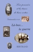 Bertrand - Là-bas... la guerre, Häftad