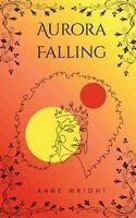 Anne Wright - Aurora Falling: Second Edition, Övrigt