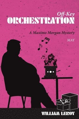 William Leroy - Off-Key Orchestration / Cat In The Cradle, Häftad