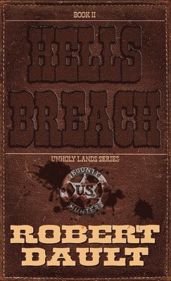 Robert P Dault - Hells Breach, Häftad