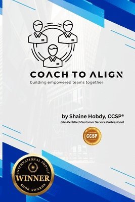 Shaine Hobdy - Coach To ALIGN, Häftad. Tillgänglighet: Lägg i varukorg