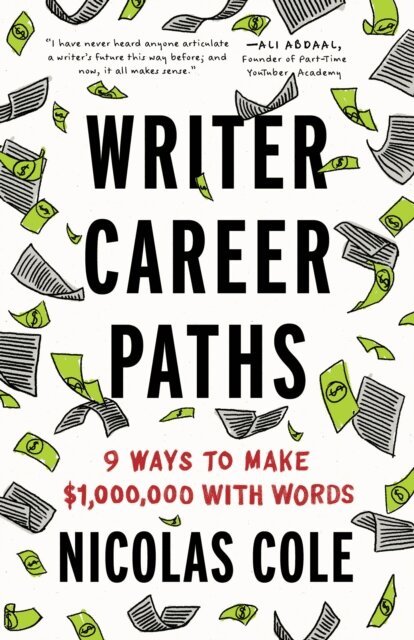 Nicolas Cole - Writer Career Paths, E-bok