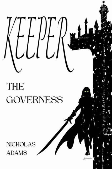 Nicholas Adams - Keeper: The Governess, E-bok