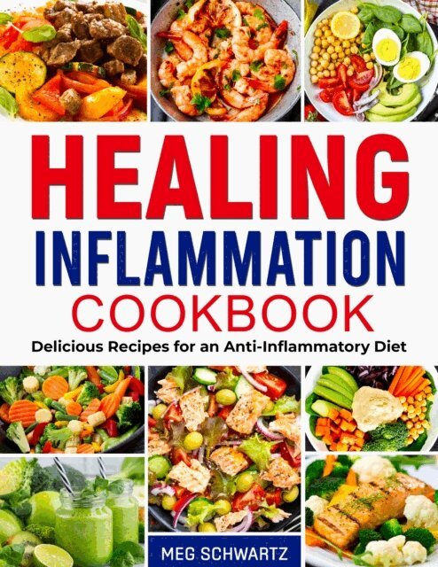 Meg Schwartz - Healing Inflammation Cookbook, E-bok. Tillgänglighet: Lägg i varukorg