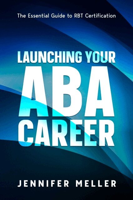Jennifer Meller - Launching Your Aba Career, E-bok. Tillgänglighet: Lägg i varukorg