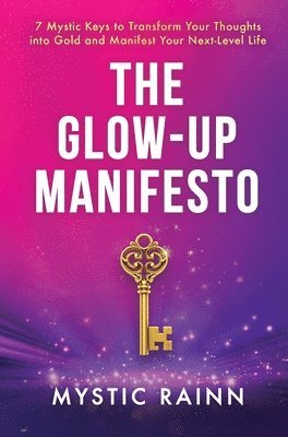 Mystic Rainn - Glow-Up Manifesto, Inbunden
