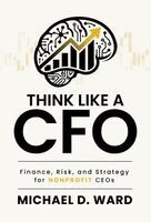 Michael D Ward - Think Like a CFO, Inbunden. Tillgänglighet: Lägg i varukorg
