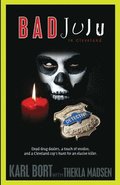 Bad JuJu