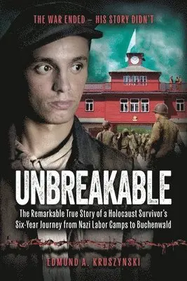 Edmund A Kruszynski - Unbreakable, Häftad. Tillgänglighet: Lägg i varukorg