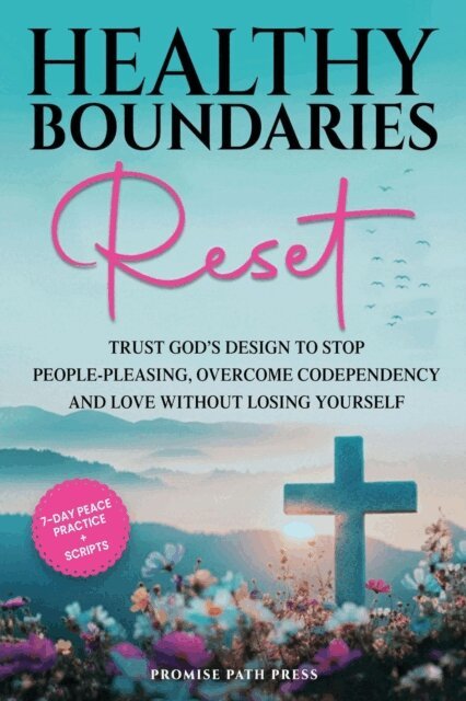 Promise Path Press - Healthy Boundaries Reset, E-bok