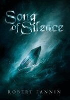 Robert Fannin - Song of Silence, Inbunden
