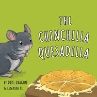 Didi Dragon - Chinchilla Quesadilla, Häftad. Tillgänglighet: Lägg i varukorg