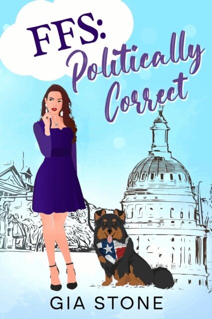 Gia Stone - FFS: Politically Correct, E-bok