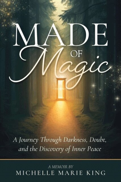 Michelle Marie King - Made of Magic, E-bok