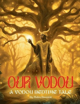 Malou Beauvoir - Our Vodou, Häftad