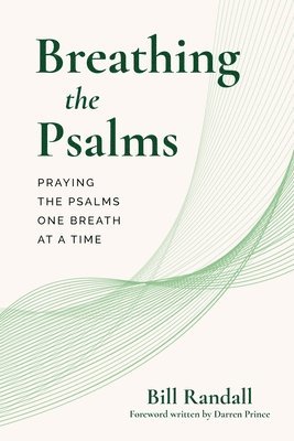 Bill Randall - Breathing the Psalms, Häftad