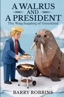 Barry Robbins - Walrus and a President, Häftad
