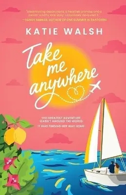 Katie Walsh - Take Me Anywhere, Häftad. Tillgänglighet: Lägg i varukorg