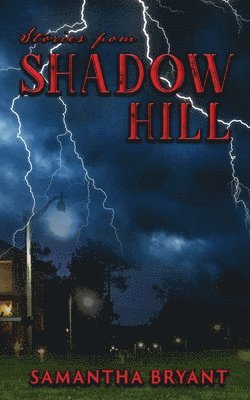 Samantha J Bryant - Stories from Shadow Hill, Häftad