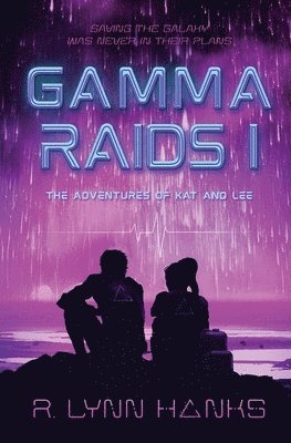 R Lynn Hanks - Gamma Raids I, Häftad